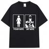 Funny Your Wife My Wife Cat Lady Graphic Tshirts Unisex Unisex Fashion Creativity Short Sleeve Oversized Soft Cotton Casual T Shirt