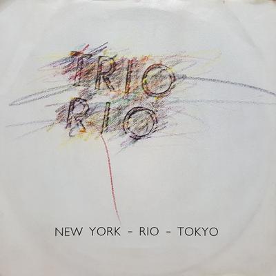 7inch Record TRIO RIO  New YorkRioTokyo PDS2301 Polydor 1986 Canada Dance  Electronica Used