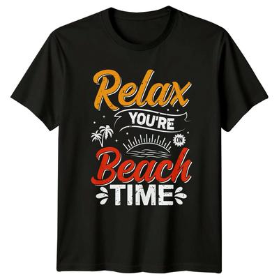 Relax Youre On Beach Time TShirt Summer Holiday Beach Gift For Him And Her