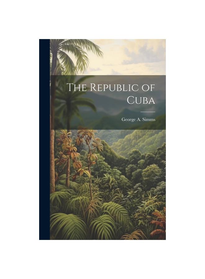 The Republic of Cuba