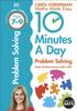 The 10 Minutes A Day Problem Solving, Ages 7-9 (Key Stage 2) : Supports the National Curriculum, Helps Develop Strong Maths Skills Book