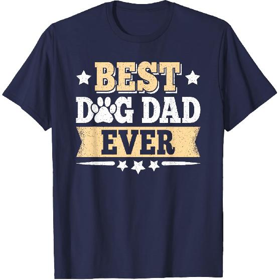 Best Dog Dad Ever Vintage Dog Daddy Father Men T-Shirt