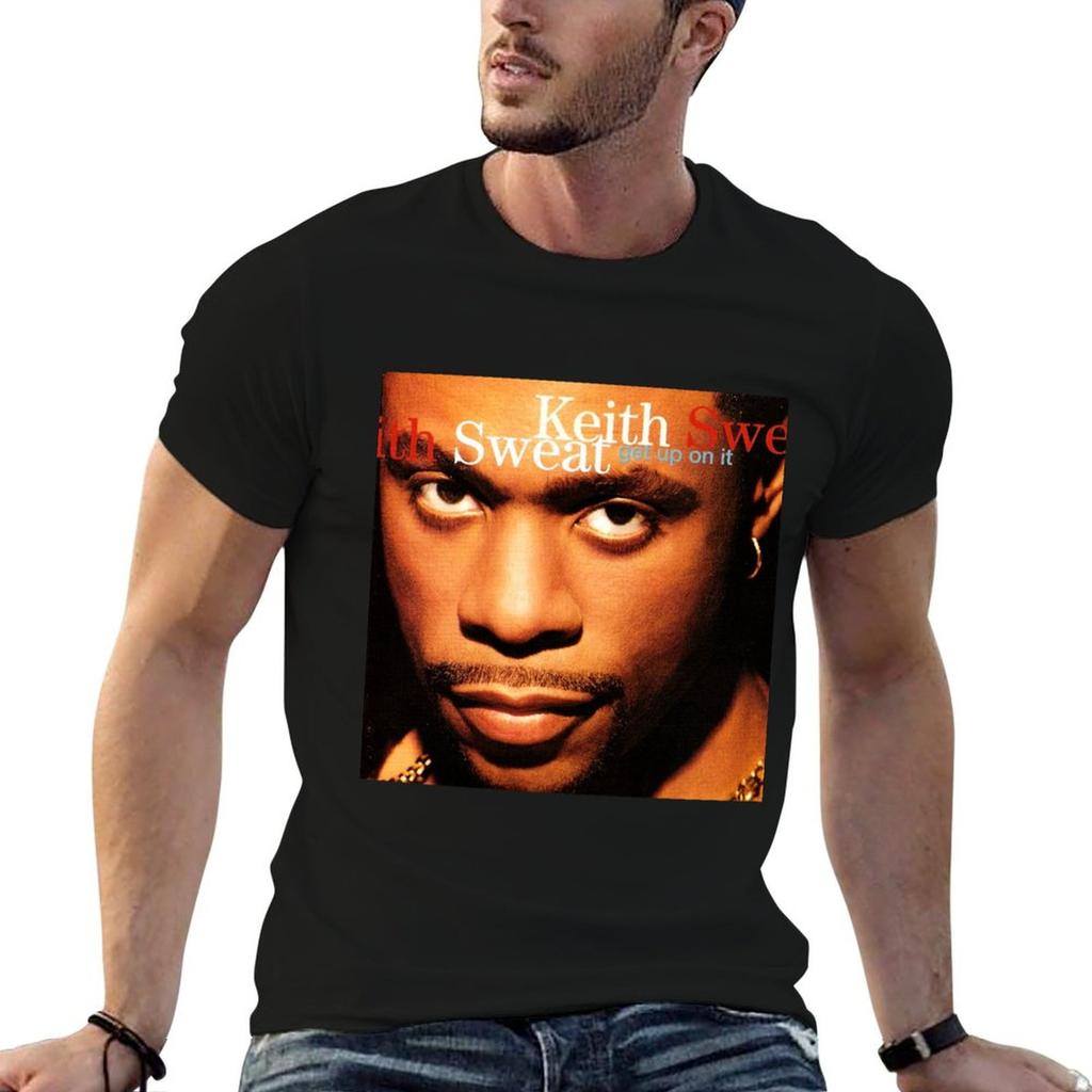 Keith Sweat Get Up On It T-Shirt Funny T Shirts Cotton Cotton Tshirt 100% T-Shirt