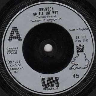 7inch Record BRENDON - Go All The Way UK139 UK 1976 UK Pop Used