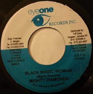 

7inch Record MIGHTY DIAMONDS - Black Magic Woman NONE Eyeone Records 2006 Jamaica Reggae, Ska & Dub Used