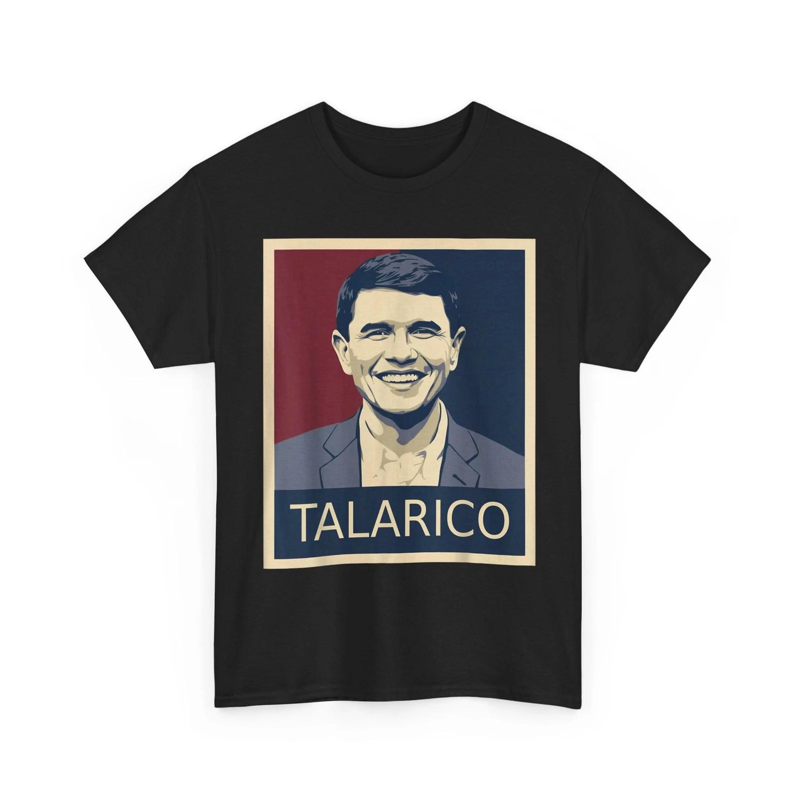 

Talarico 2026 Poster Election T shirt 2XL