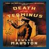 Death At the Terminus by Edward Marston Hardback Book 9780749028244