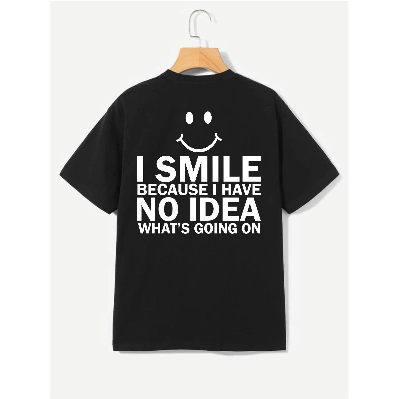 

Funny Sarcastic T-shirt No Idea What s Going On Latest Gift Top Men s Unisex Tee XL