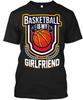 Basketball My Girlfriend TTshirt Made In the USA Size S To 5XL