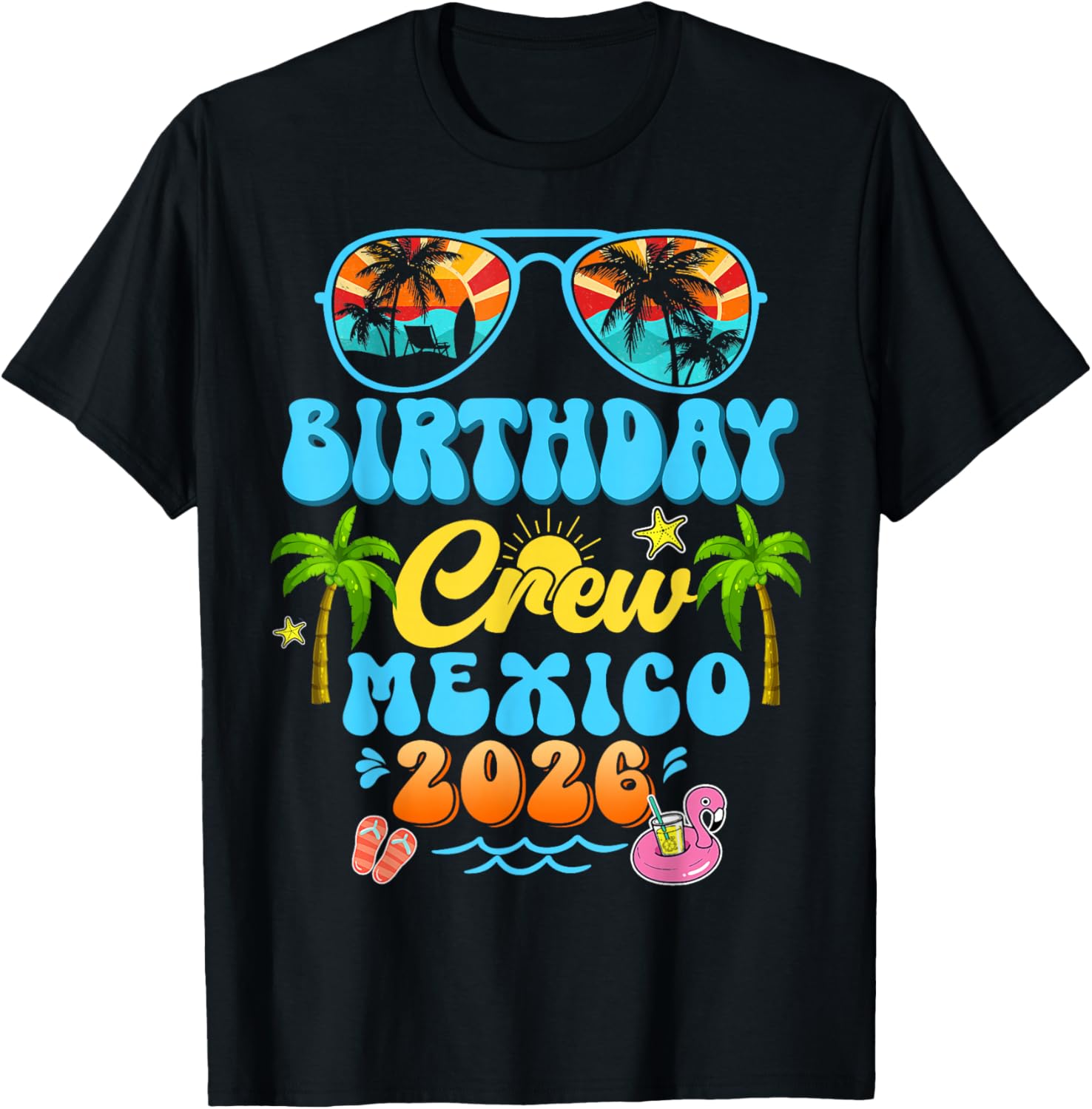Mexico Birthday Crew Vacation Cruise 2026 Summer Group Trip T-Shirt S разноцветный
