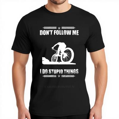 Cycling Men's T-Shirt Don't Follow Me I Do Stupid Things Funny Cotton Short Sleeve Round Neck S