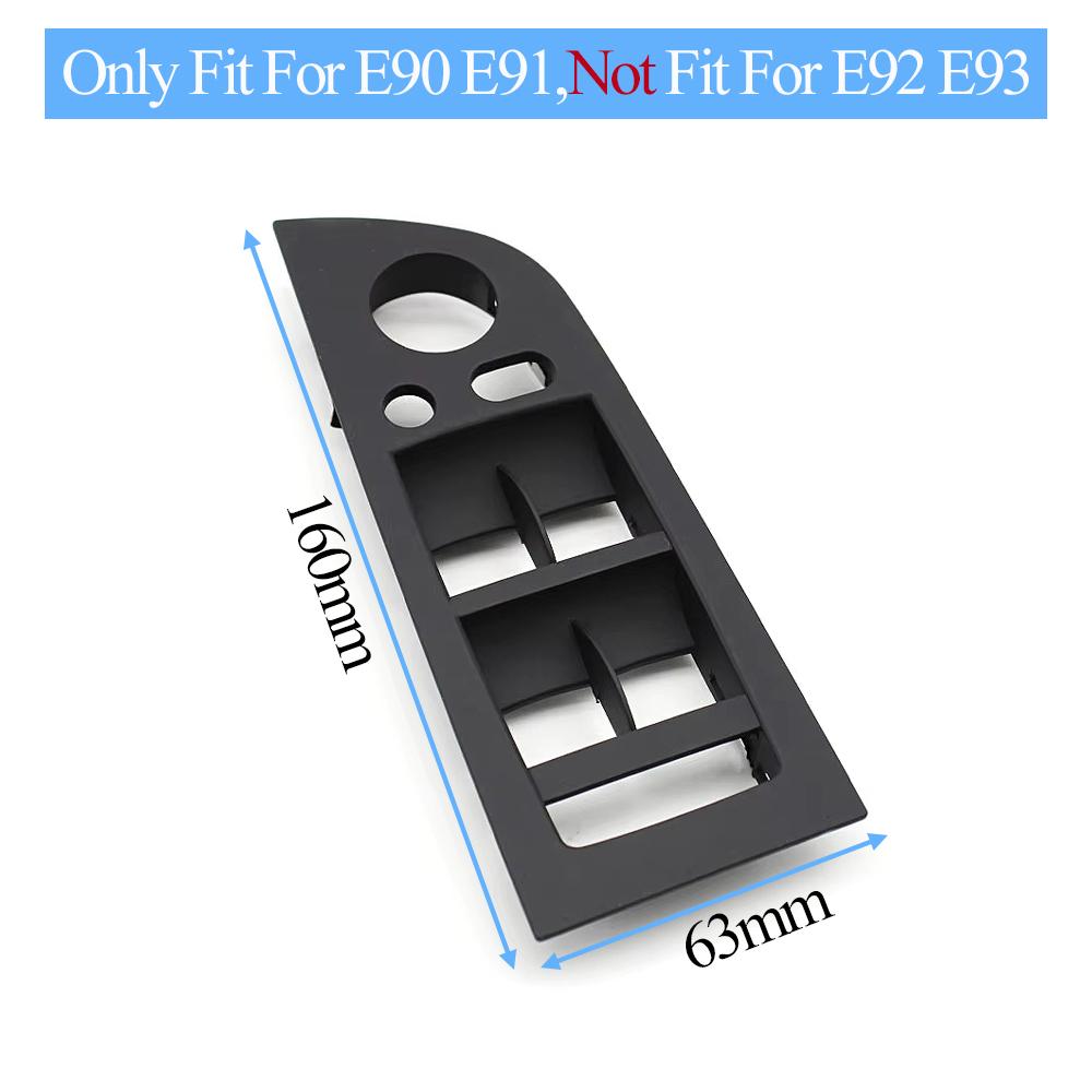 LHD RHD Car Window Lifter Control Switch Panel Armrest Outer Cover Replacement For BMW 3 Series E90 E91 316 318 320 325 328i