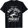 White Noise Podcast Mega Phone T-Shirt