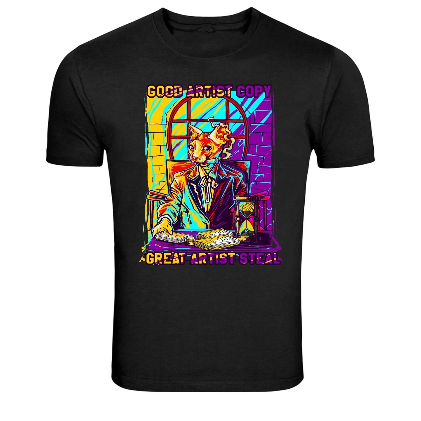 

Good Artist Copy Great Artist Steal Creative Quote Graphic T-Shirt XL