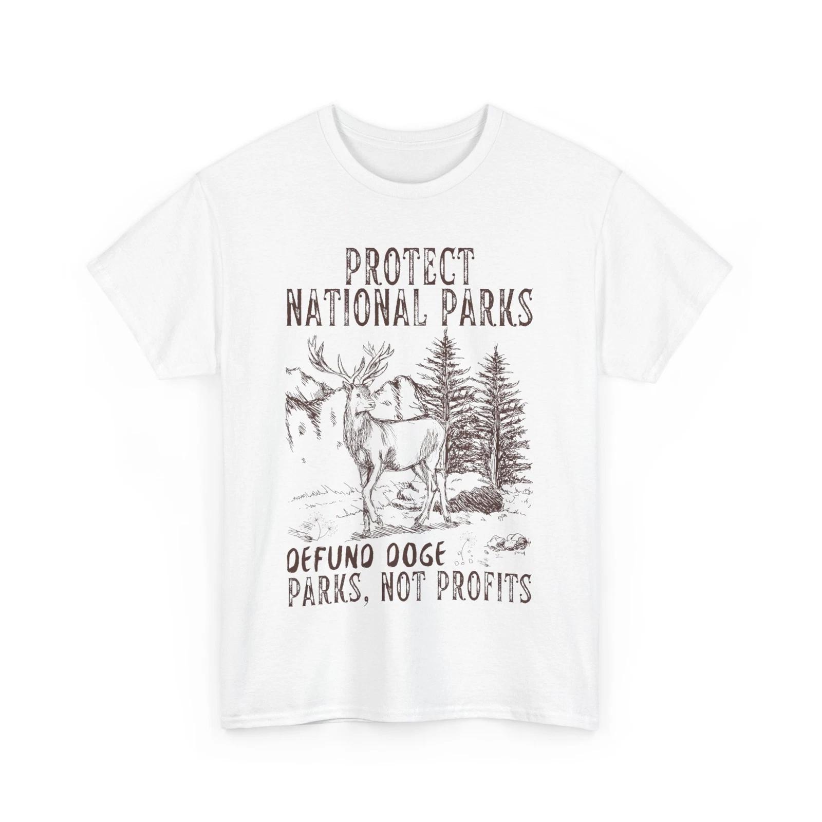 Protect National Parks Defund DOGE Support Parks Not Profits T shirt S