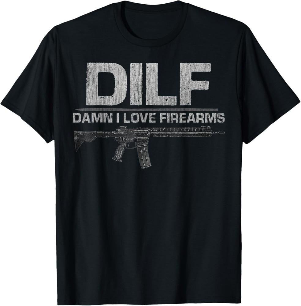 Mens DILF Damn I Love Firearms Funny T-Shirt T-Shirt Unisex T-Shirt M