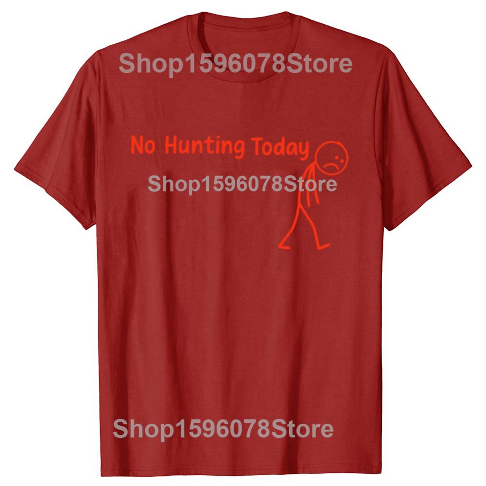 No Hunting Today Funny Sad Stickman Hunters TShirt Summer Men Vintage Summer Style Cotton Short Sleeve Oversized Tshirt Tops S