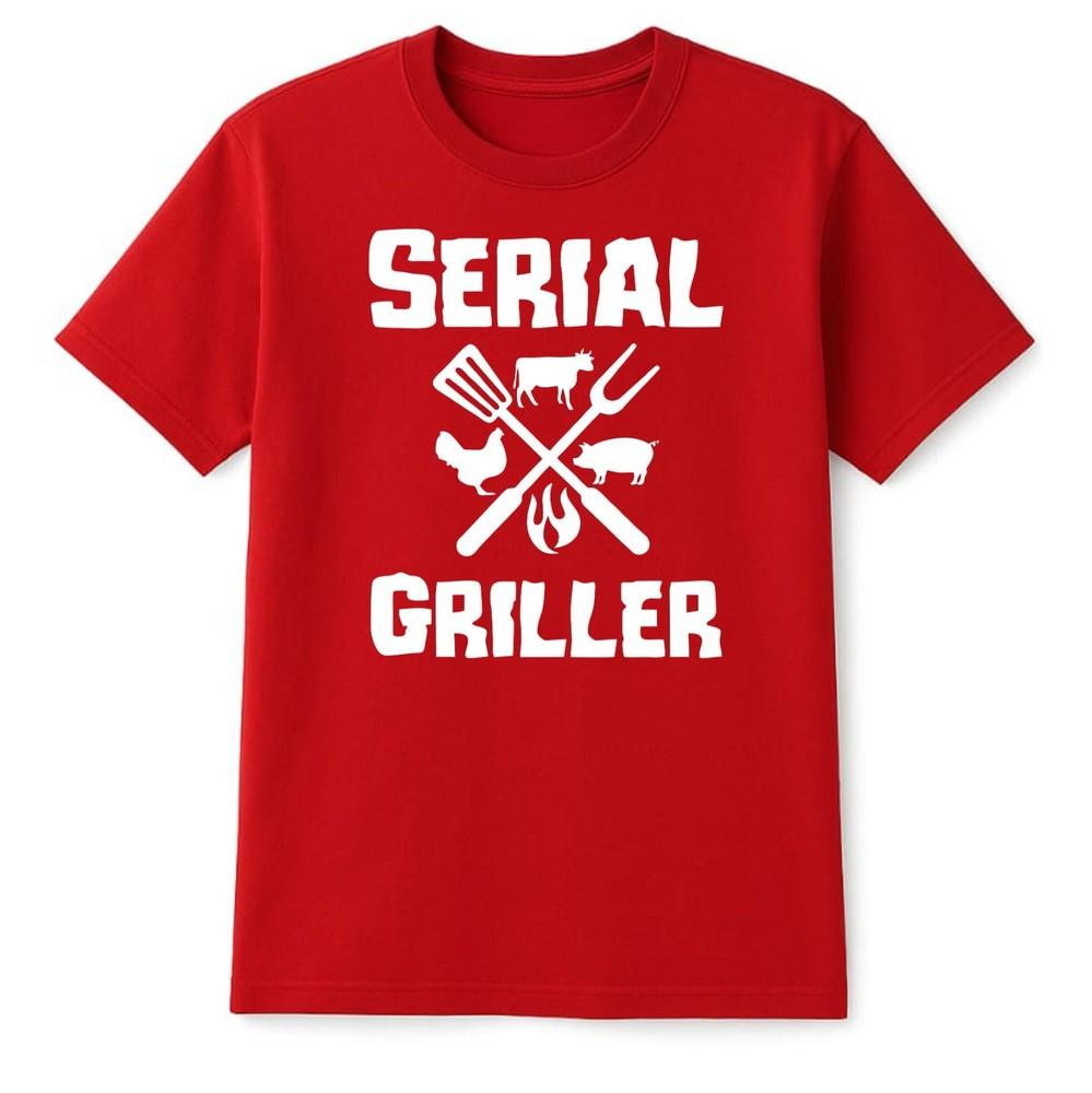 Serial Griller BBQ TShirt Funny Dad Gifts Shirt New Fashion idea Unisex Top Tee S