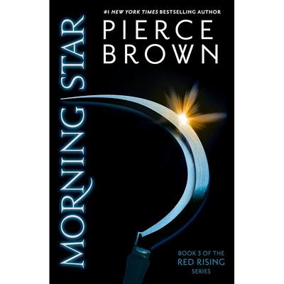 Morning Star: the Explosive Third Book In the Globally Bestselling Dystopian Science Fiction Series RED RISING (Red Rising Series)
