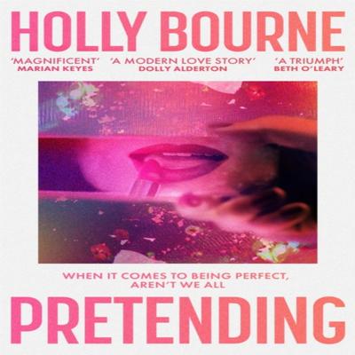 Pretending by Holly Bourne Paperback Book 9781473668171