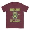 Bruh DonT Steal My OG Brainrots Funny Meme TShirts Men 100 Cotton Tee Shirt Crew Neck Short Sleeve T Shirt Plus Size Tops