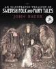 Un Trésor Illustré de Contes Populaires et de Contes de Fées Suédois Livre Relié 9781782505938