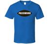 Password Game Show T Shirt