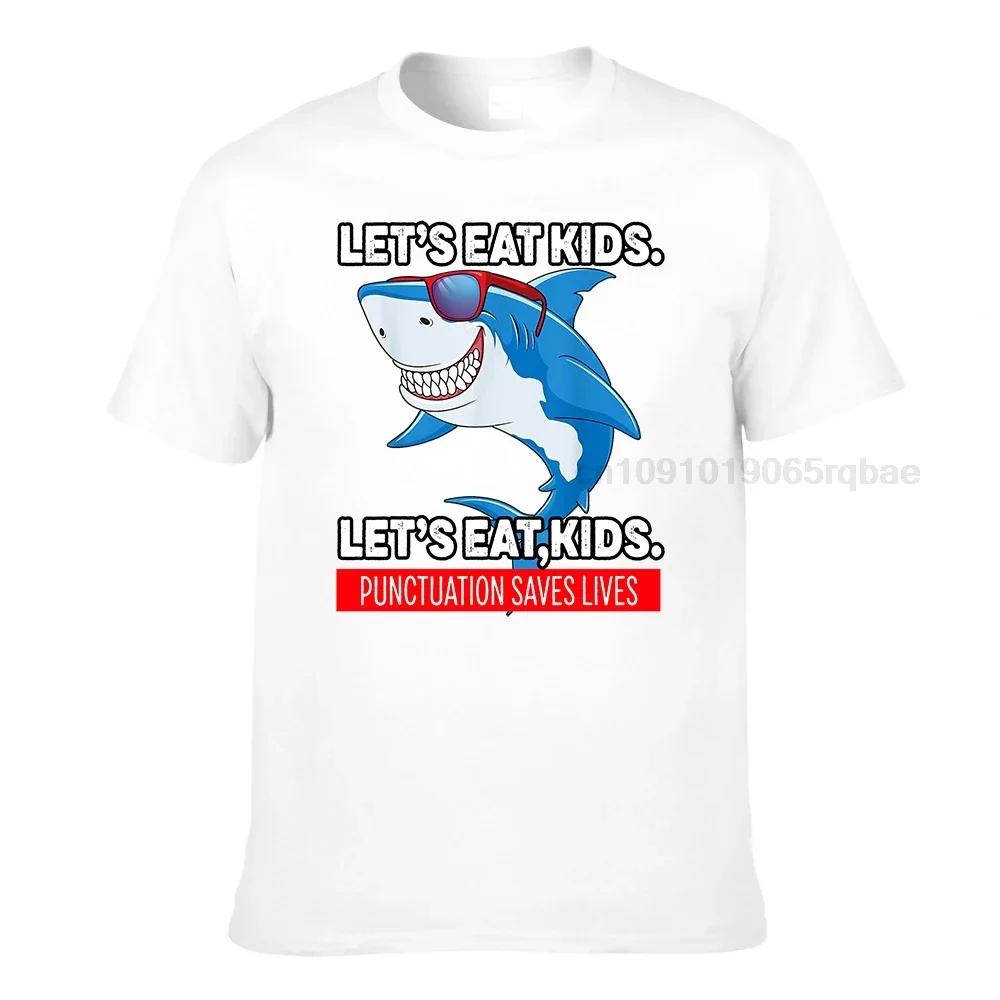 Funny Lets Eat Kids Punctuation Saves Lives Sharks Grammar Tshirt Prevalent Cosie T Shirt Cotton Unisex Tees Normal