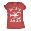 Womens Funny T Shirts Just A Lil Cray Cray Sarcastic Crayfish Graphic Novelty