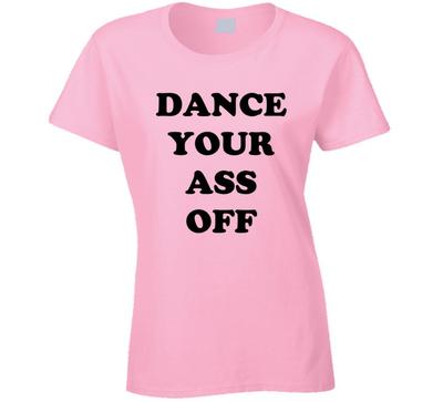 Tanz dich um den Hintern Footloose Film Damen T-Shirt