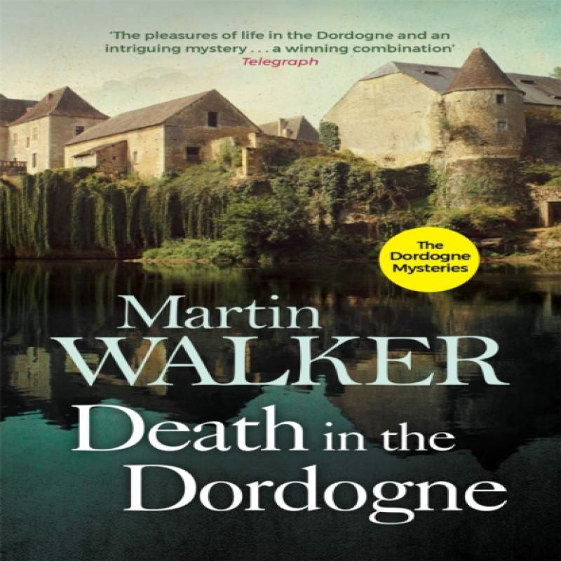 Death In the Dordogne by Martin Walker Paperback Book 9781784299408
