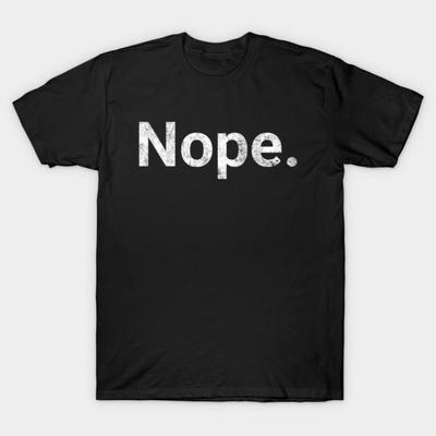 Asian Size Men Black Print T-shirt Nope No-Cut Print Cotton Tshirt