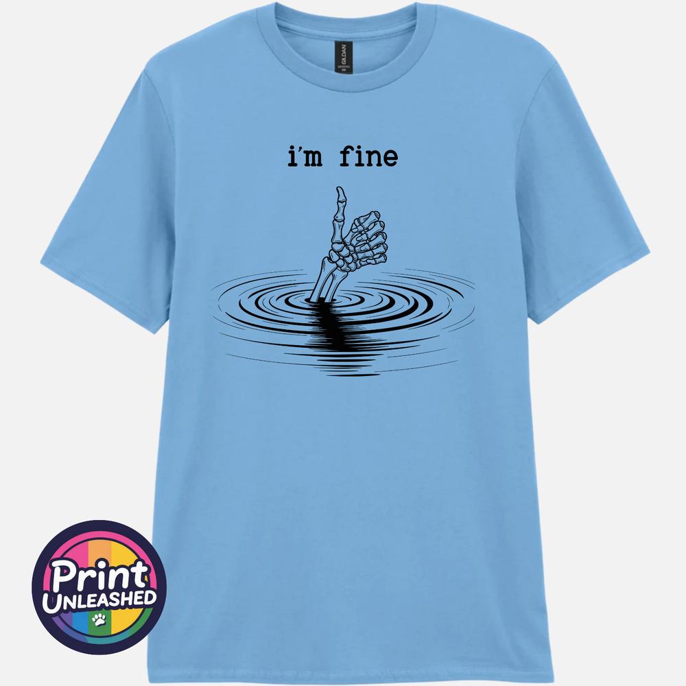 Im Fine Skeleton Hand Funny T Shirt Dark Humour Tee Sarcastic Gothic Gift S2XL