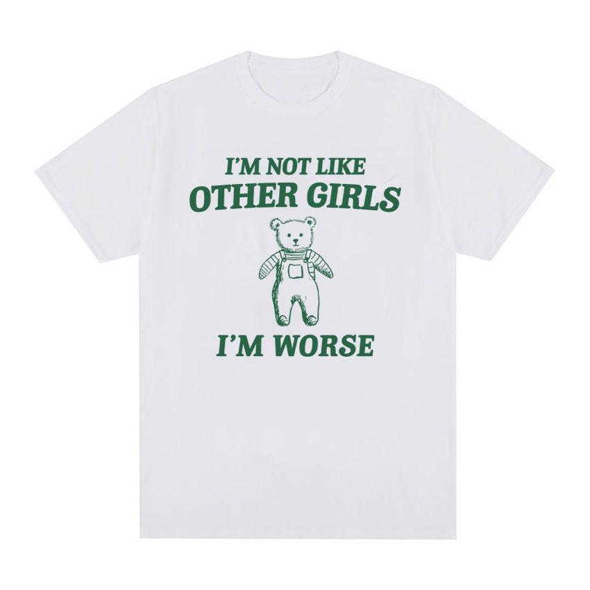 Ich bin nicht wie andere Mädchen Lustiges Meme Grafik T-Shirt Herren Damenmode Niedliches Kurzarm T-Shirt 100% Baumwolle Übergroße T-Shirts