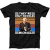 They're Only Noodles Michael Lost Boys Cult Movie Funny Gift Black T Shirt 82