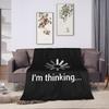 Im Thinking  Stand by Im Processing This  Funny Blankets Quality Super Soft  Throw Blanket Winter Home Decor Bedspread