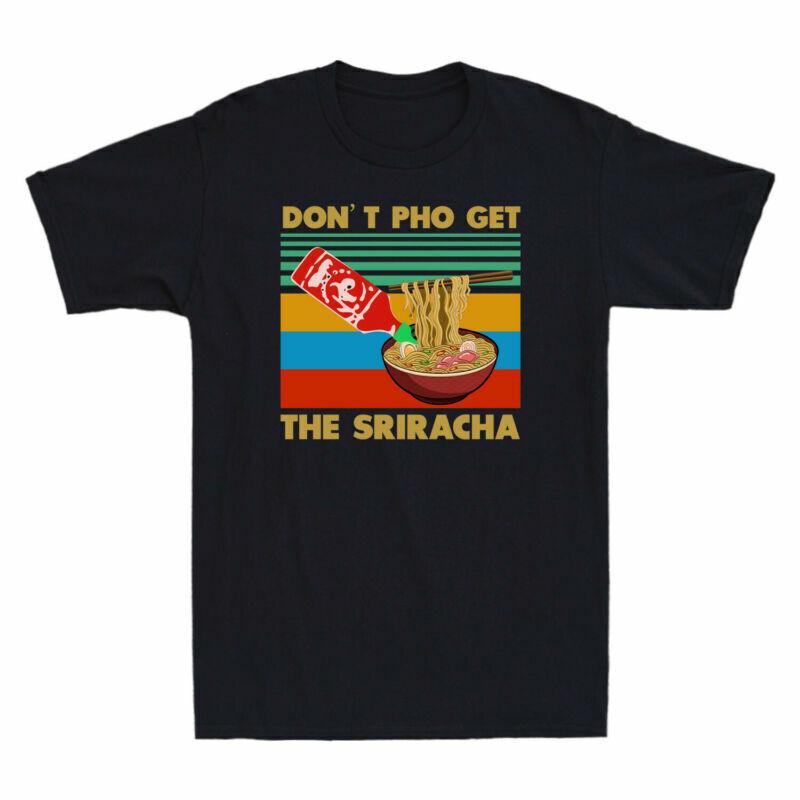 Don t Pho Get The Sriracha Funny Noodles Vintage Pattern Men s Cotton T-Shirt S разноцветный