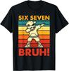 Sechs Sieben Bruh Dabbing Junge Lustig 67 Meme Gen Alpha Slang T-Shirt