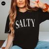Salty Beach TShirt Unisex Ocean Inspired Shirt Beach Crewneck Dont Be Salty Tequila Shirt Spring Break Tee