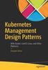 Raamat Kubernetes Management Design Patterns : With Docker, CoreOS Linux, and Other Platforms