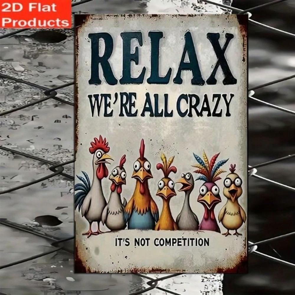Vintage Relax We All Crazy Metal Wall Poster Home Decor