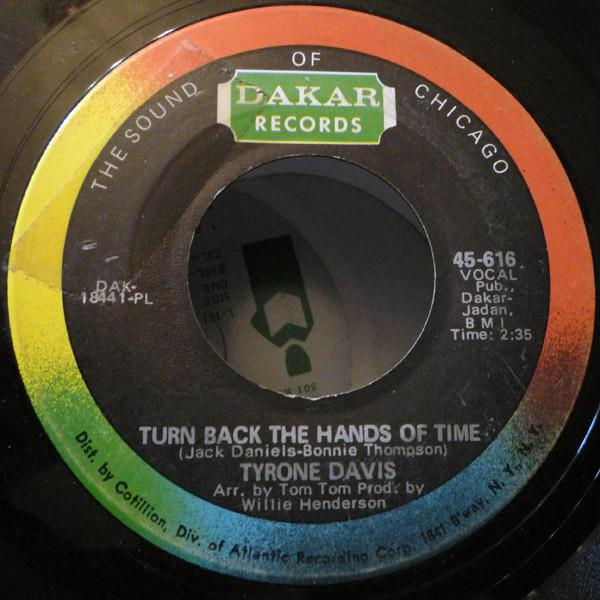 

7inch Record TYRONE DAVIS - Turn Back The Hands Of Time / I Kee 45616 Dakar Records 1970 US Soul/Funk Used