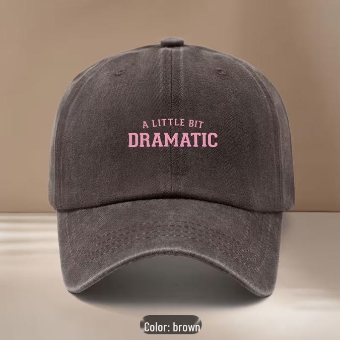 "A Little Bit Dramatic" Washed Baseball Cap - Bestseller Design