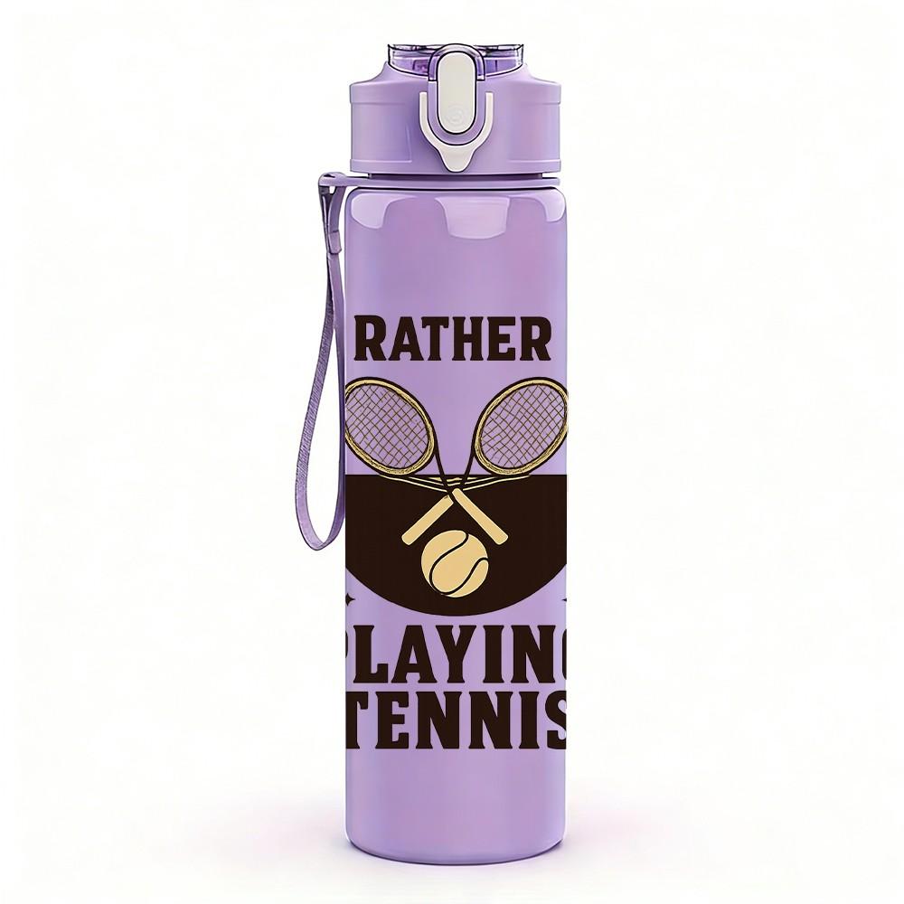 1PC Id Rather Be Playing Tennis Text 750ml Color Plastic Sports Water Bottle Leakproof Flip Straw Lid Suitable for Sports Office Home Use