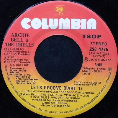 7inch Record ARCHIE BELL & THE DRELLS - Let's Groove ZS84775 Columbia, TSOP 1975 Canada Soul/Funk Used