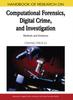The Handbook of Research On Computational Forensics, Digital Crime, and Investigation : Methods and Solutions Book