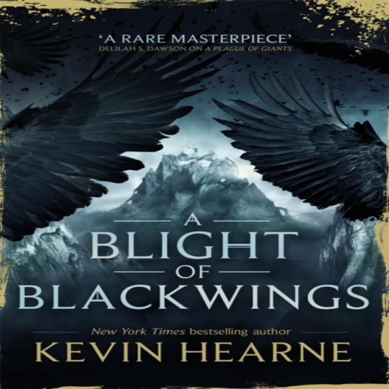 A Blight of Blackwings by Kevin Hearne Paperback Book 9780356509617