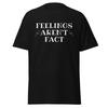 Feelings Aren’t Fact - Unisex Tee