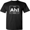 Ah! The Element of Surprise Science Sarcastic Funny T Shirt