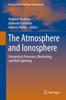 Kniha The Atmosphere and Ionosphere : Elementary Processes, Monitoring, and Ball Lightning
